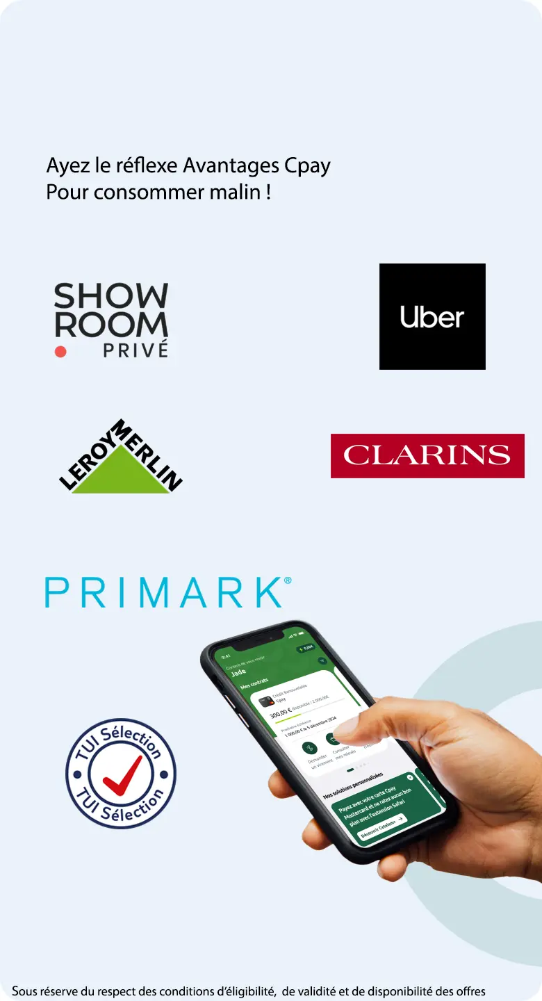 Ayez le bon réflexe Avantages Cpay Pour consommer malin ! Liste non exhaustives des enseignes partenaires : CARREFOUR SPARTOO, HELLOFRESH, PRIMASHOP, ODALYS, QPARK, CLARINS. Sous réserve du respect des conditions d'éligibilité, de validité et de disponibilité des offres