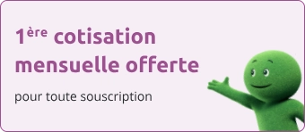 1ère cotisation mensuelle offerte pour toute souscription